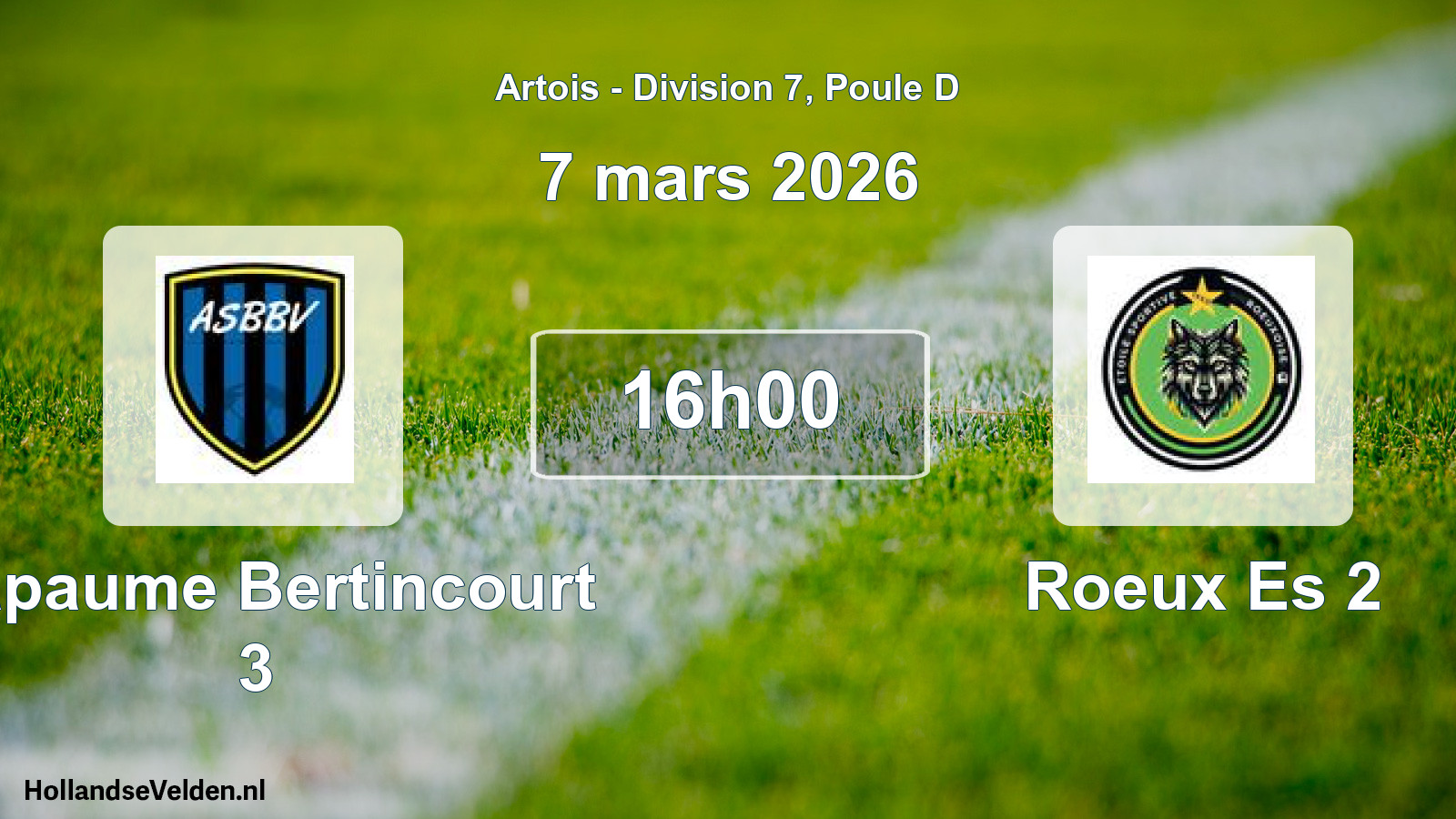 Scheduled Match: Bapaume Bertincourt 3 - Roeux Es 2 (7 March 2026)