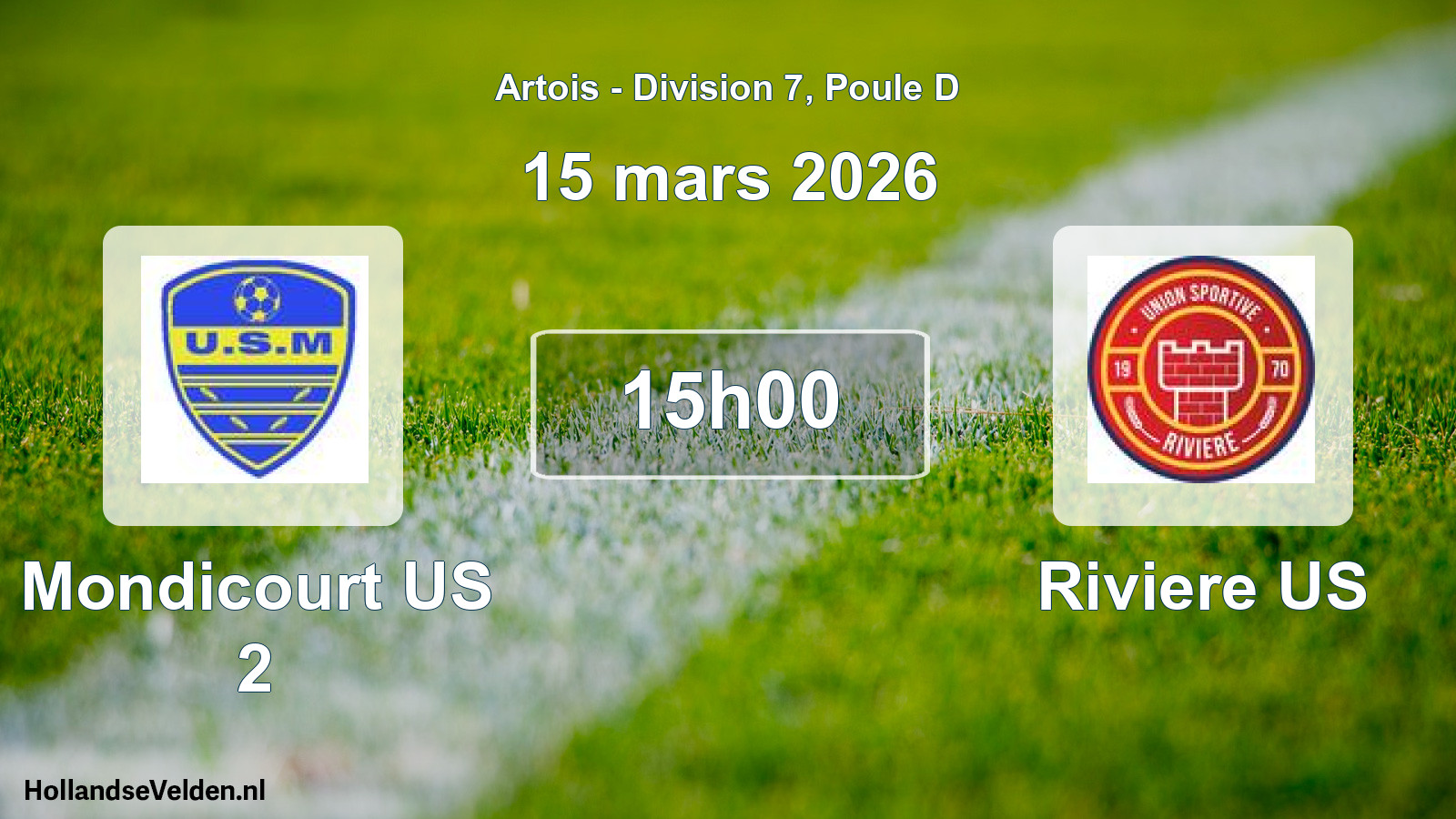 Scheduled Match: Mondicourt US 2 - Riviere US (15 March 2026)