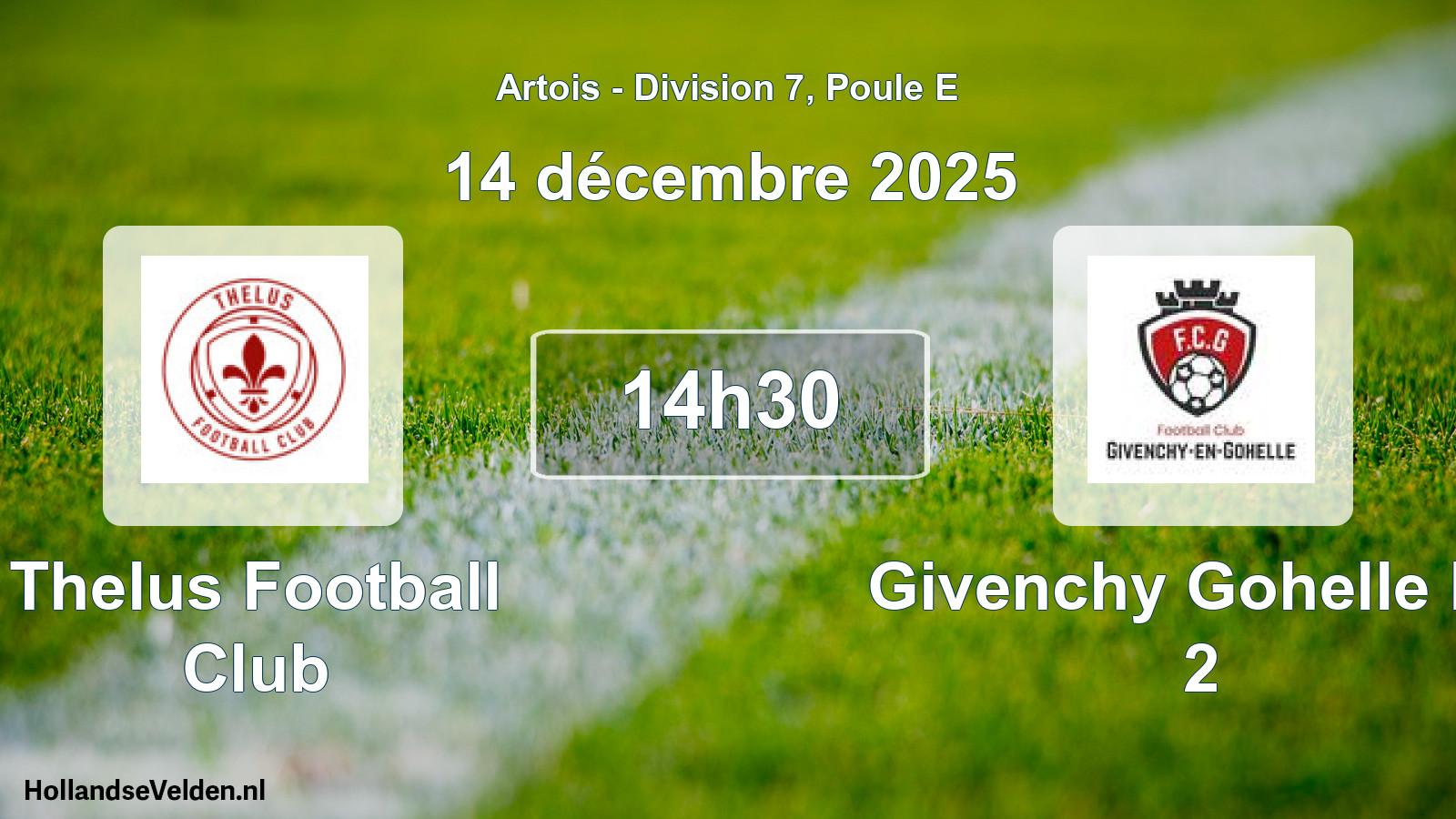Match programmé: Thelus Football Club - Givenchy Gohelle FC 2 (14 décembre 2025)