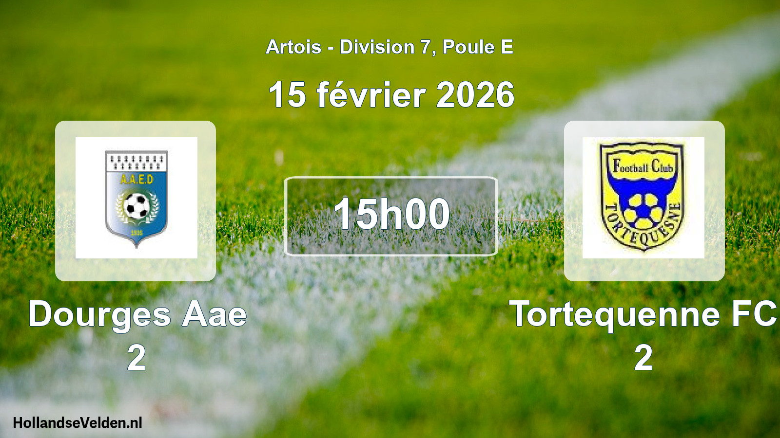 Geplande wedstrijd: Dourges Aae 2 - Tortequenne FC 2 (15 februari 2026)