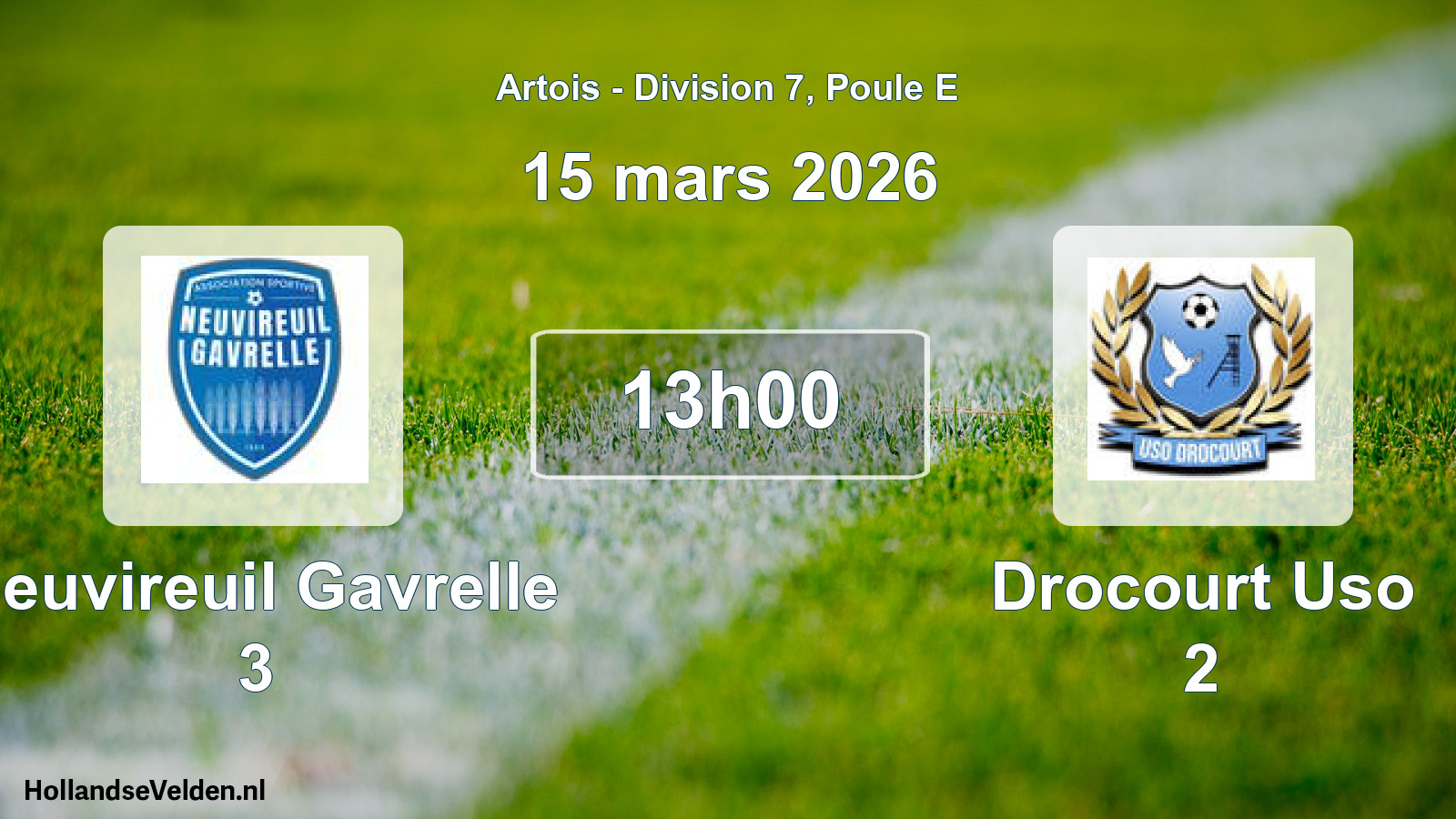 Scheduled Match: Neuvireuil Gavrelle 3 - Drocourt Uso 2 (15 March 2026)