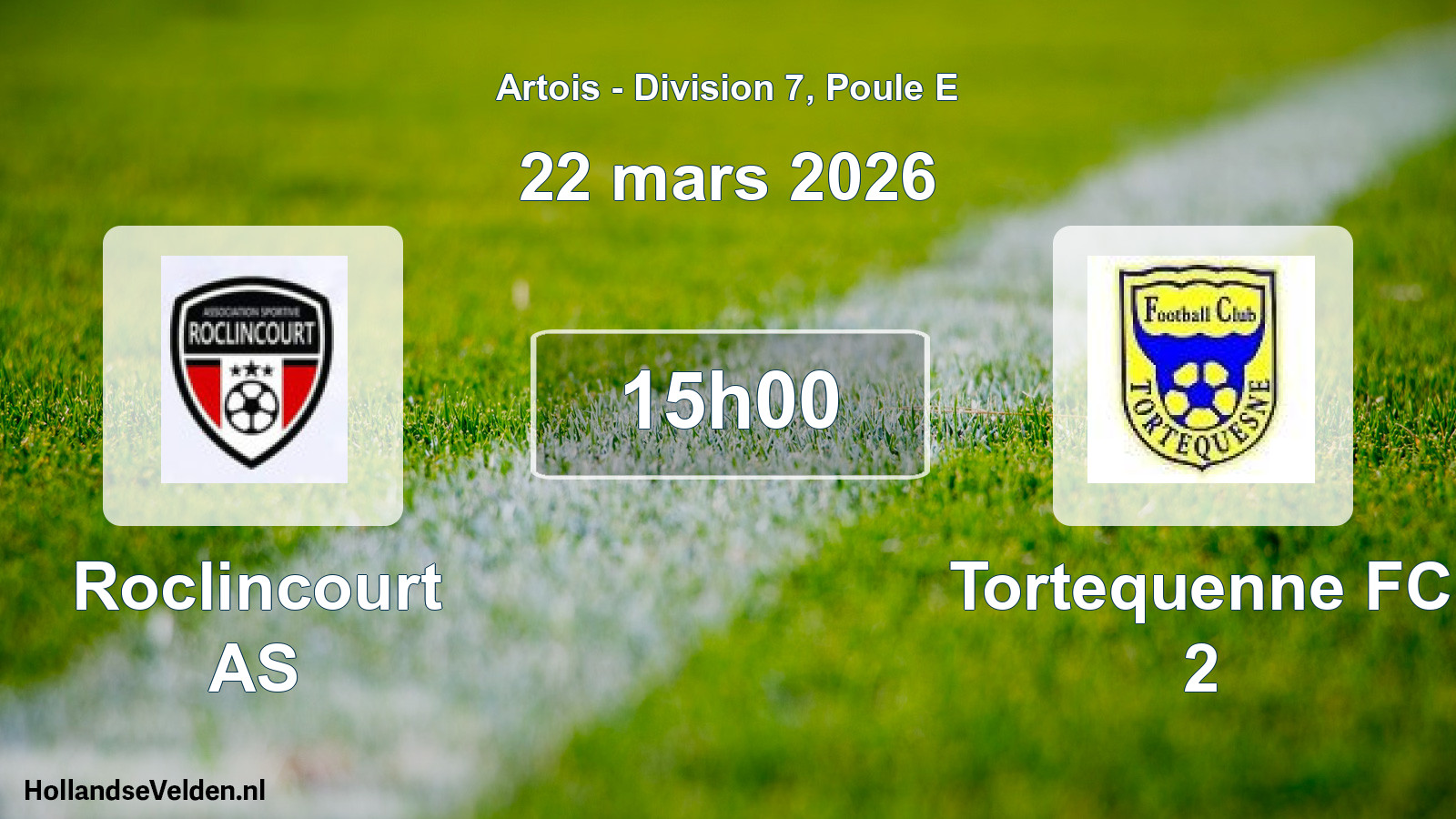 Scheduled Match: Roclincourt AS - Tortequenne FC 2 (22 March 2026)