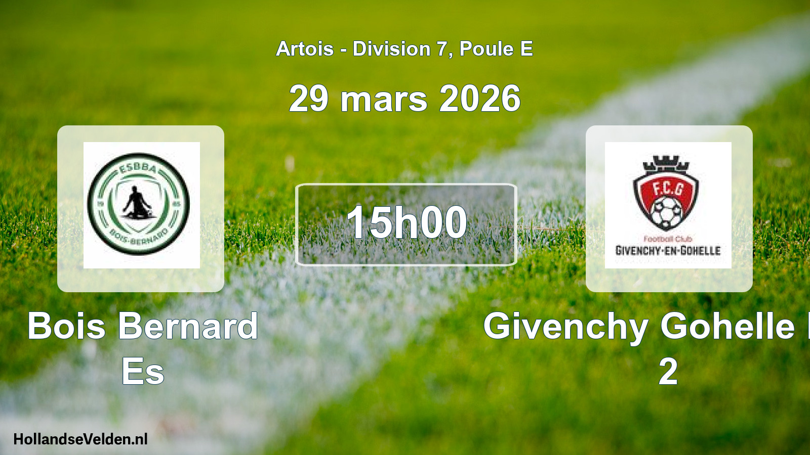 Geplande wedstrijd: Bois Bernard Es - Givenchy Gohelle FC 2 (29 maart 2026)