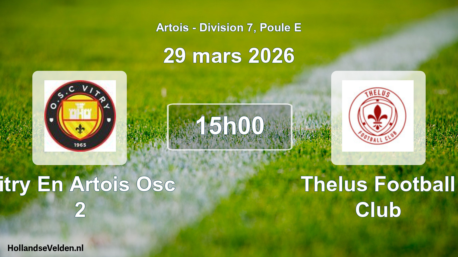 Geplande wedstrijd: Vitry En Artois Osc 2 - Thelus Football Club (29 maart 2026)