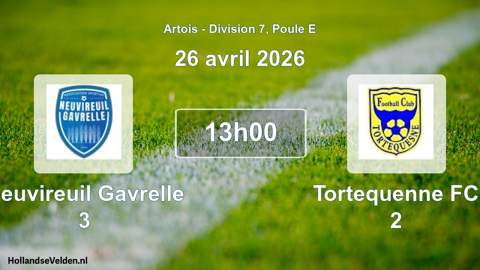 Geplande wedstrijd: Neuvireuil Gavrelle 3 - Tortequenne FC 2 (26 april 2026)