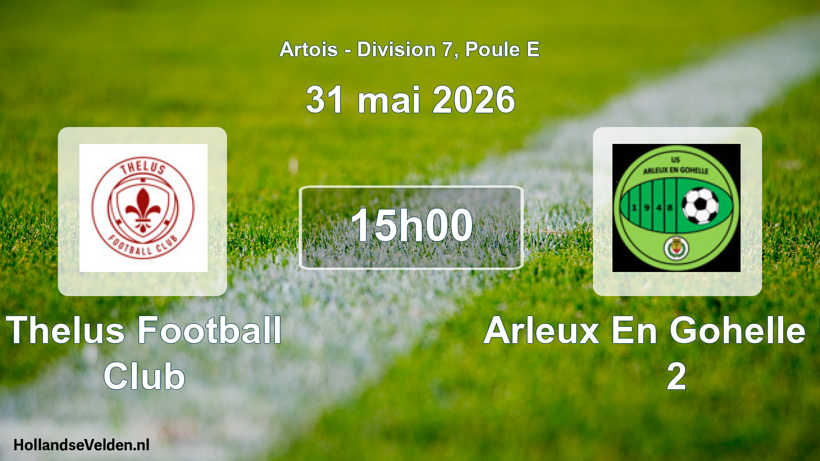Geplande wedstrijd: Thelus Football Club - Arleux En Gohelle US 2 (31 mei 2026)