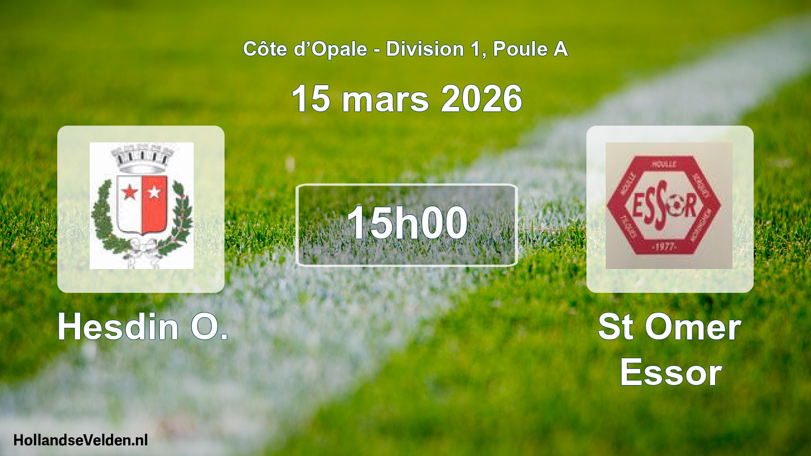 Scheduled Match: Hesdin O. - St Omer Essor (15 March 2026)