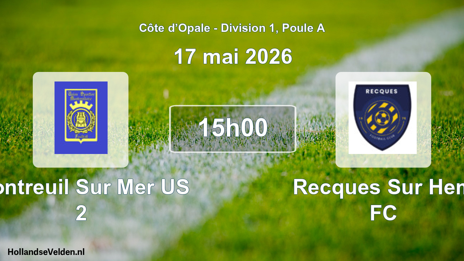 Scheduled Match: Montreuil Sur Mer US 2 - Recques Sur Hem FC (17 May 2026)