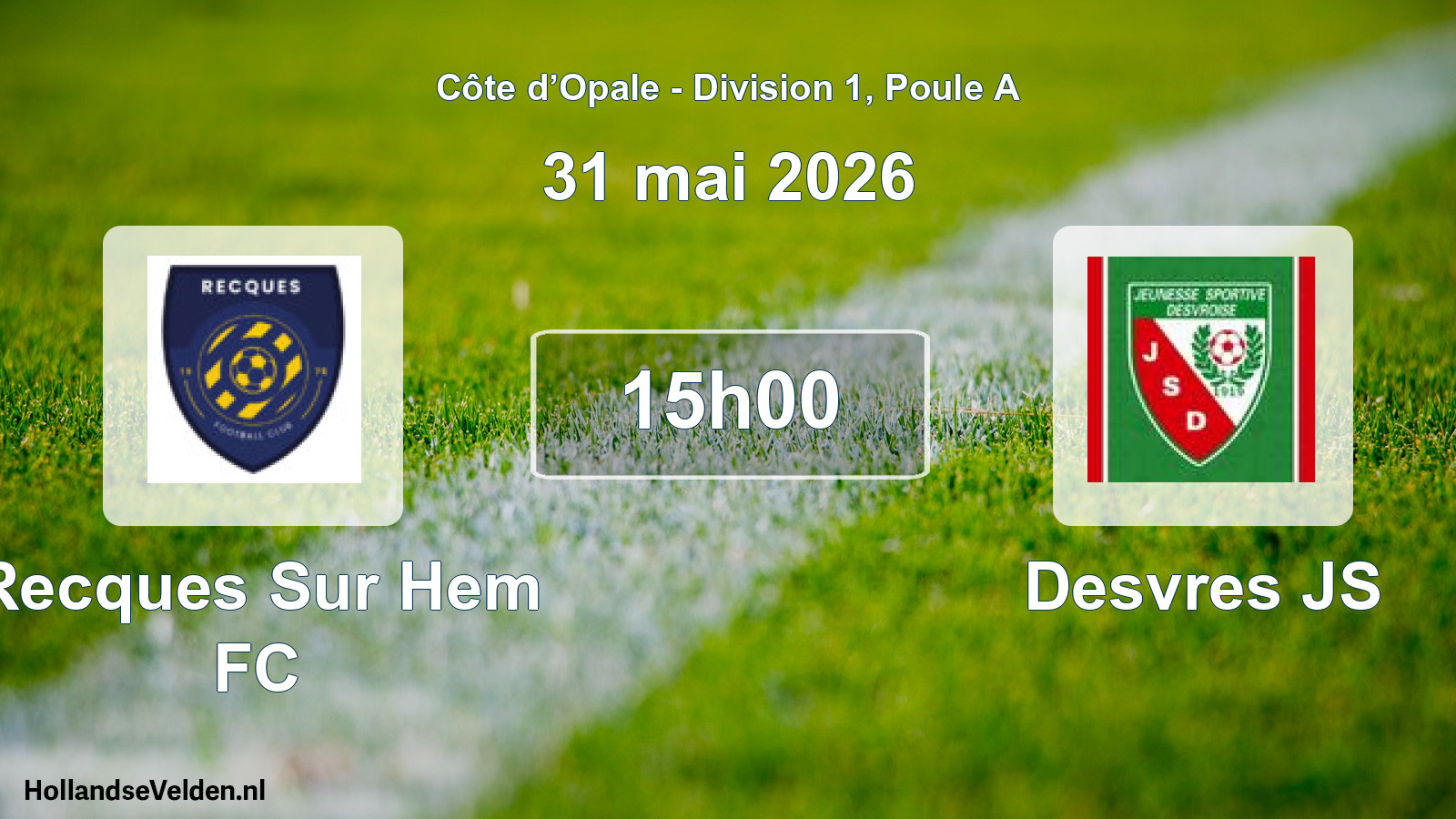 Scheduled Match: Recques Sur Hem FC - Desvres JS (31 May 2026)