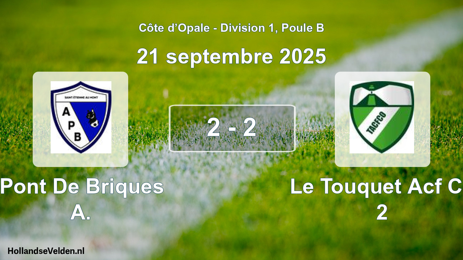 Total number of matches played: Pont De Briques A. - Le Touquet Acf Co 2 2 - 2 (21 September 2025)