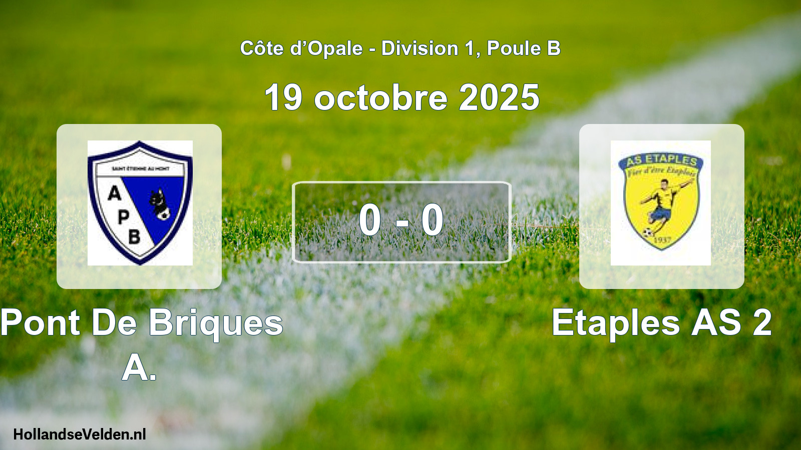 Total number of matches played: Pont De Briques A. - Etaples AS 2 0 - 0 (19 October 2025)