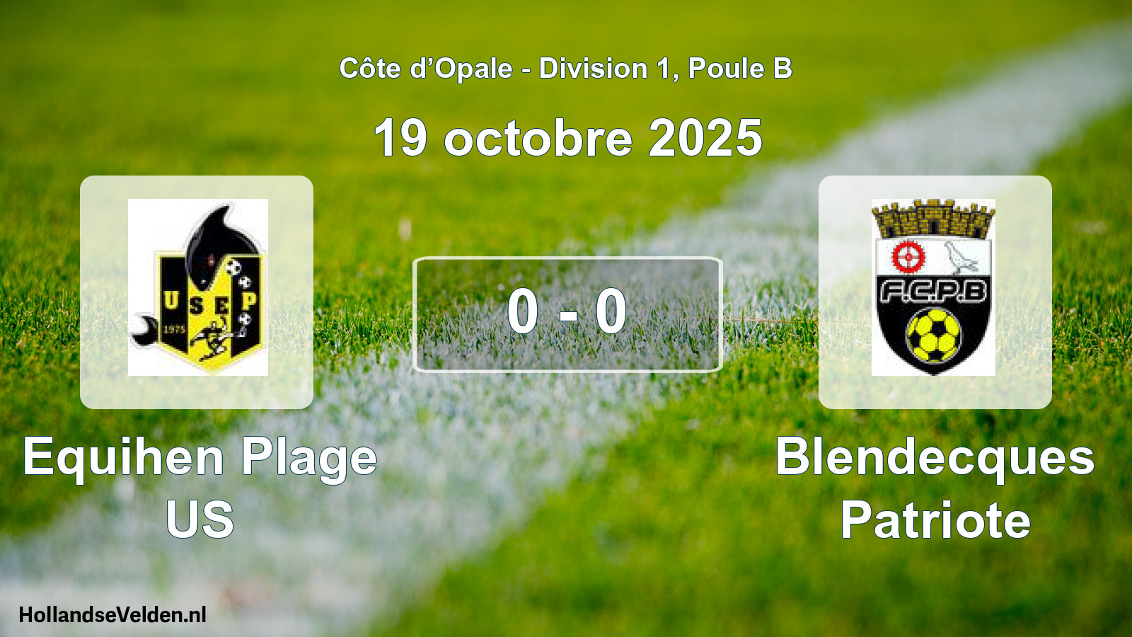 Match joué: Equihen Plage US - Blendecques Patriote 0 - 0 (19 octobre 2025)