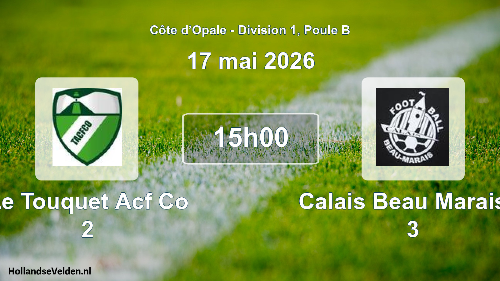 Scheduled Match: Le Touquet Acf Co 2 - Calais Beau Marais F 3 (17 May 2026)