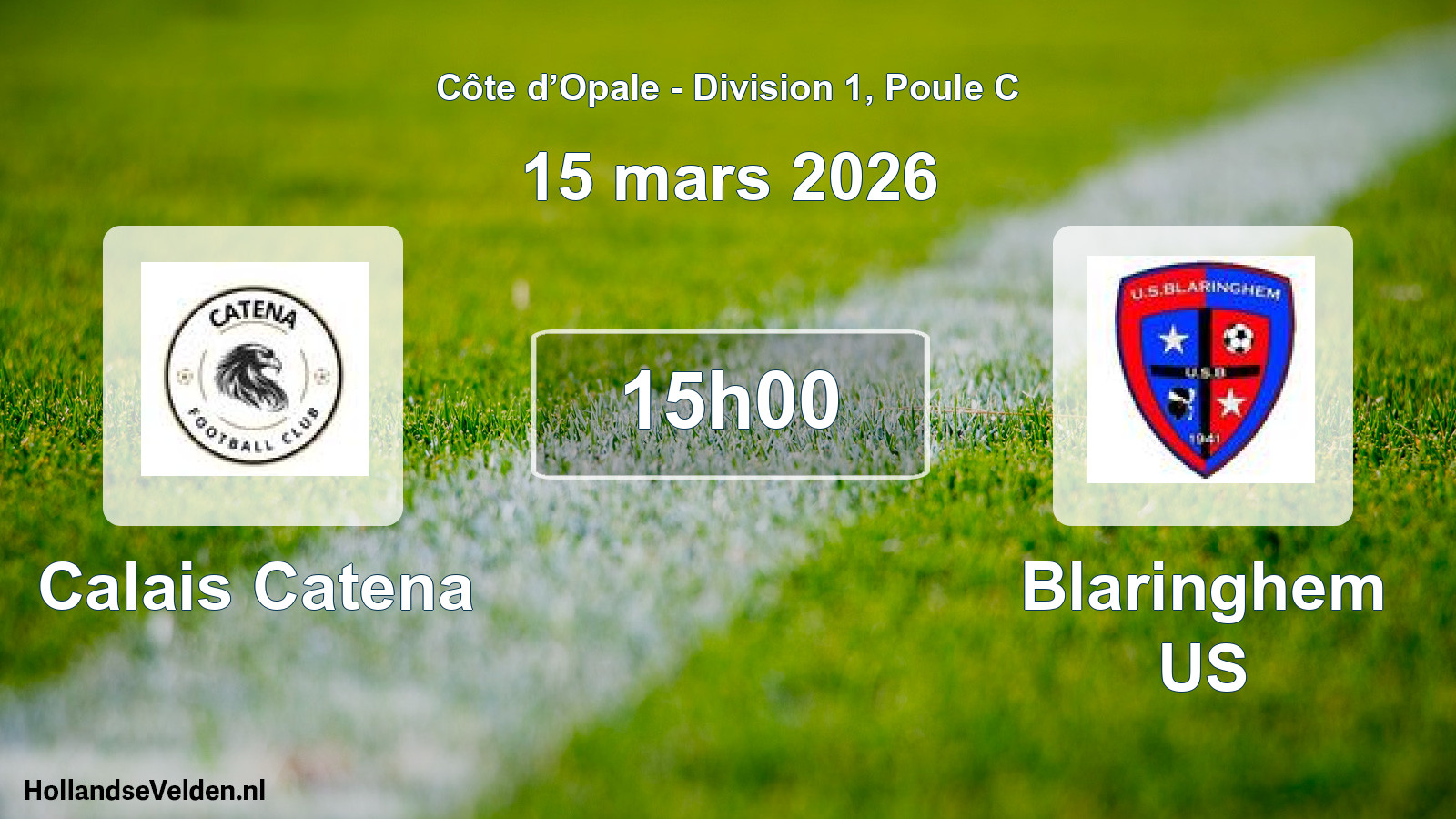 Match programmé: Calais Catena - Blaringhem US (15 mars 2026)