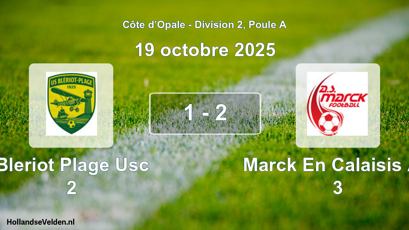 Match joué: Bleriot Plage Usc 2 - Marck En Calaisis AS 3 1 - 2 (19 octobre 2025)