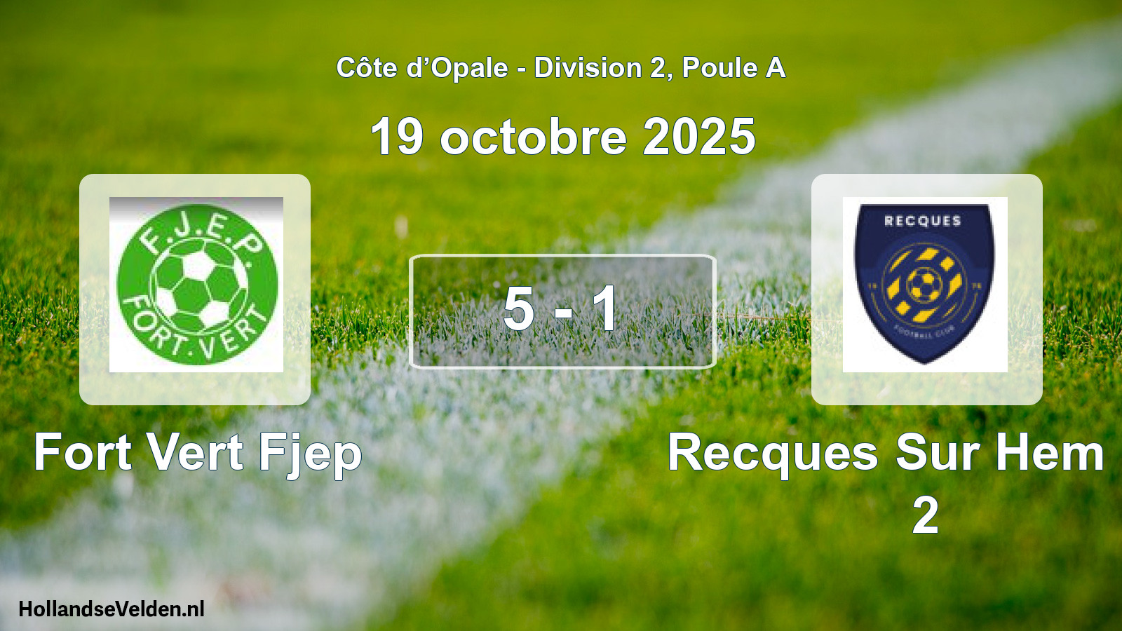 Total number of matches played: Fort Vert Fjep - Recques Sur Hem FC 2 5 - 1 (19 October 2025)