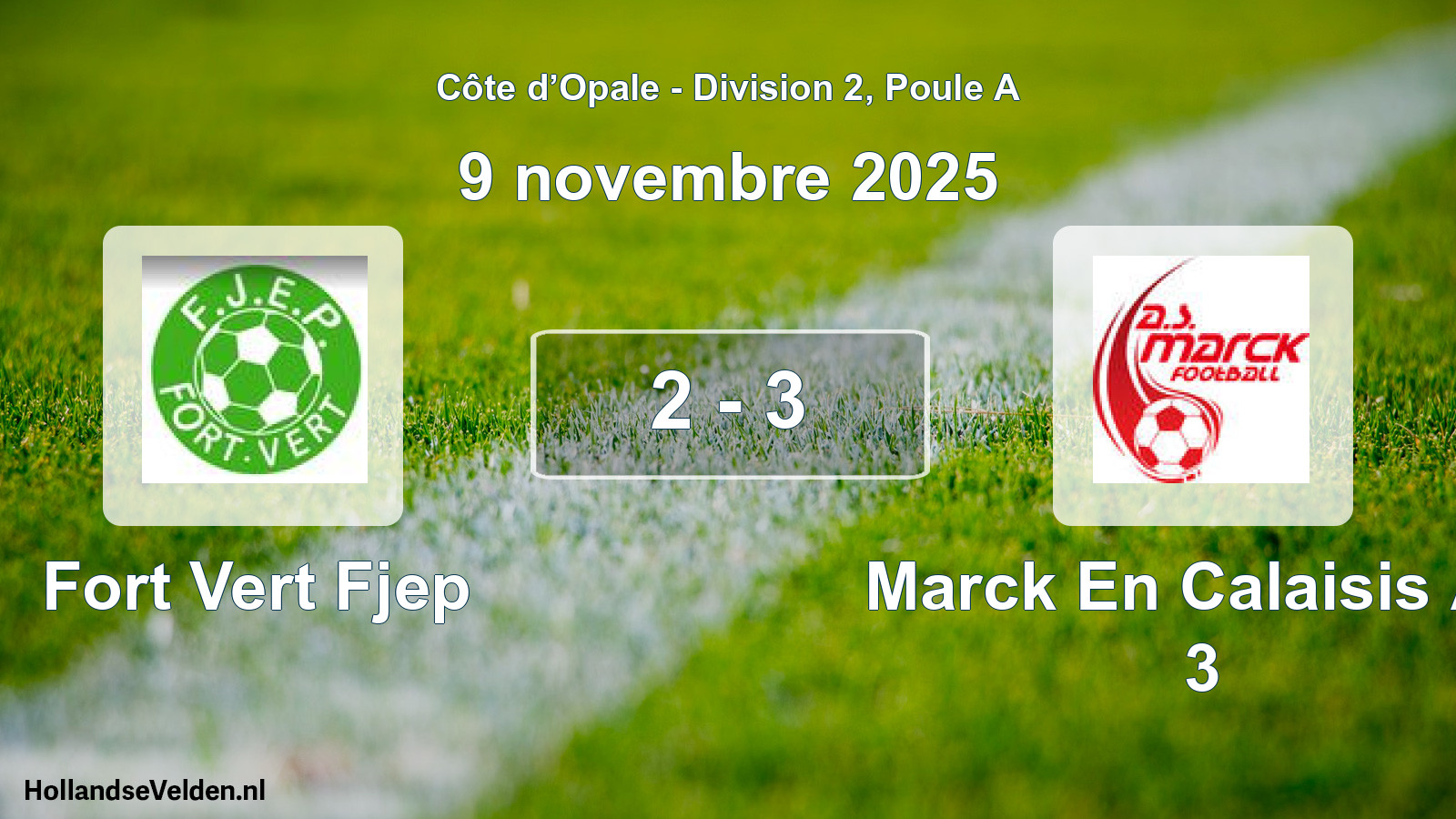 Match joué: Fort Vert Fjep - Marck En Calaisis AS 3 2 - 3 (9 novembre 2025)