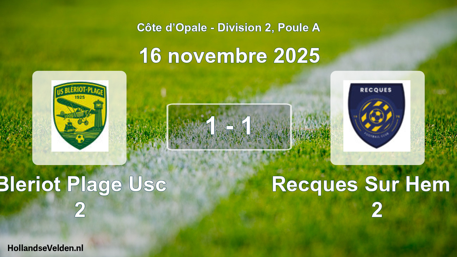 Match joué: Bleriot Plage Usc 2 - Recques Sur Hem FC 2 1 - 1 (16 novembre 2025)
