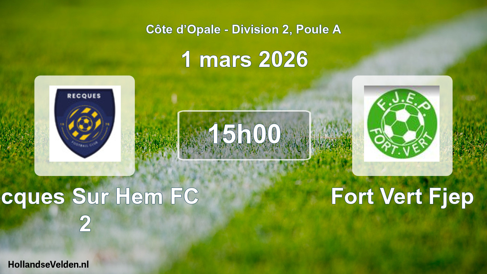 Scheduled Match: Recques Sur Hem FC 2 - Fort Vert Fjep (1 March 2026)