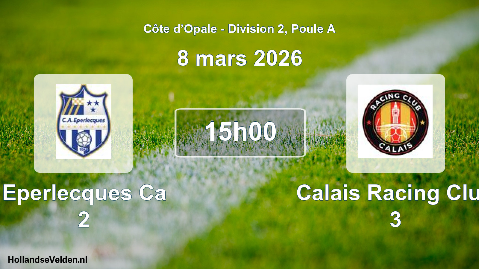 Match programmé: Eperlecques Ca 2 - Calais Racing Club 3 (8 mars 2026)