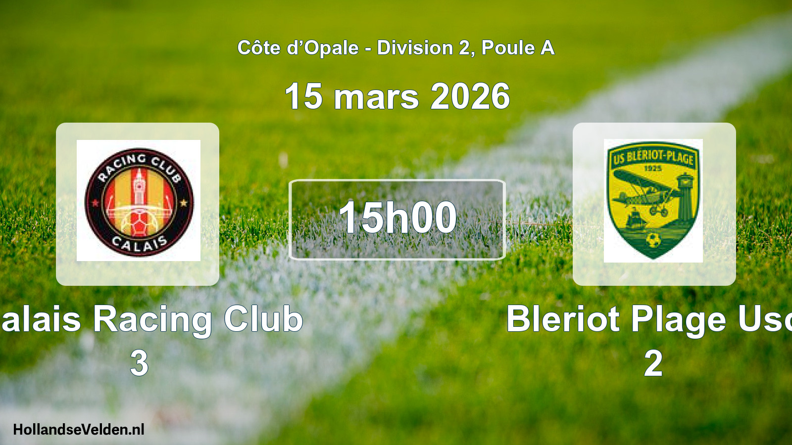 Match programmé: Calais Racing Club 3 - Bleriot Plage Usc 2 (15 mars 2026)