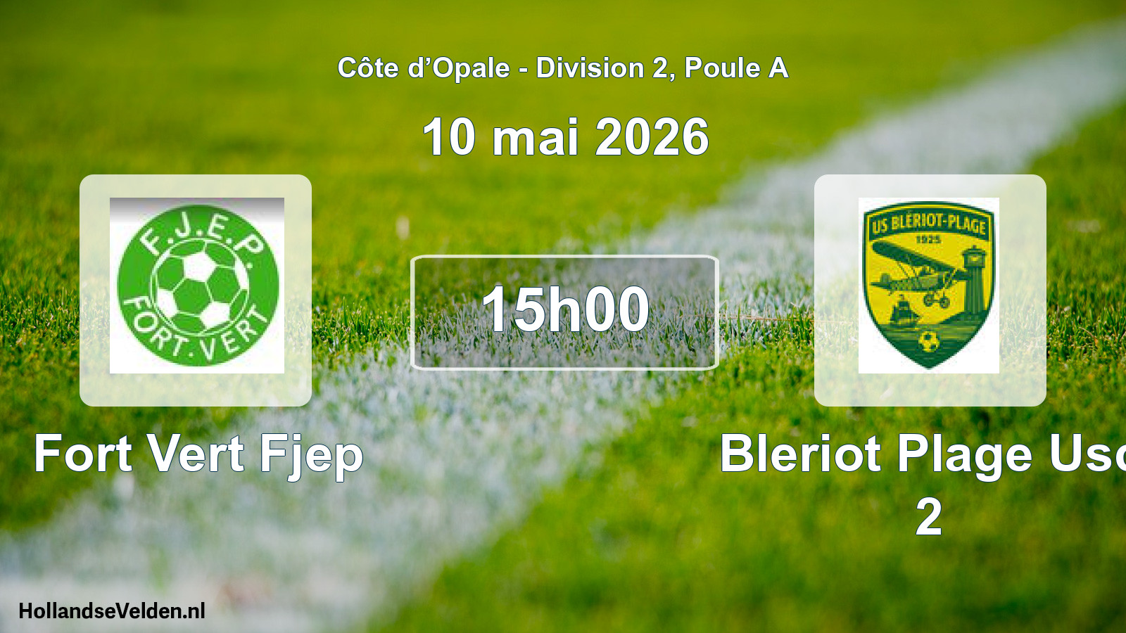 Match programmé: Fort Vert Fjep - Bleriot Plage Usc 2 (10 mai 2026)