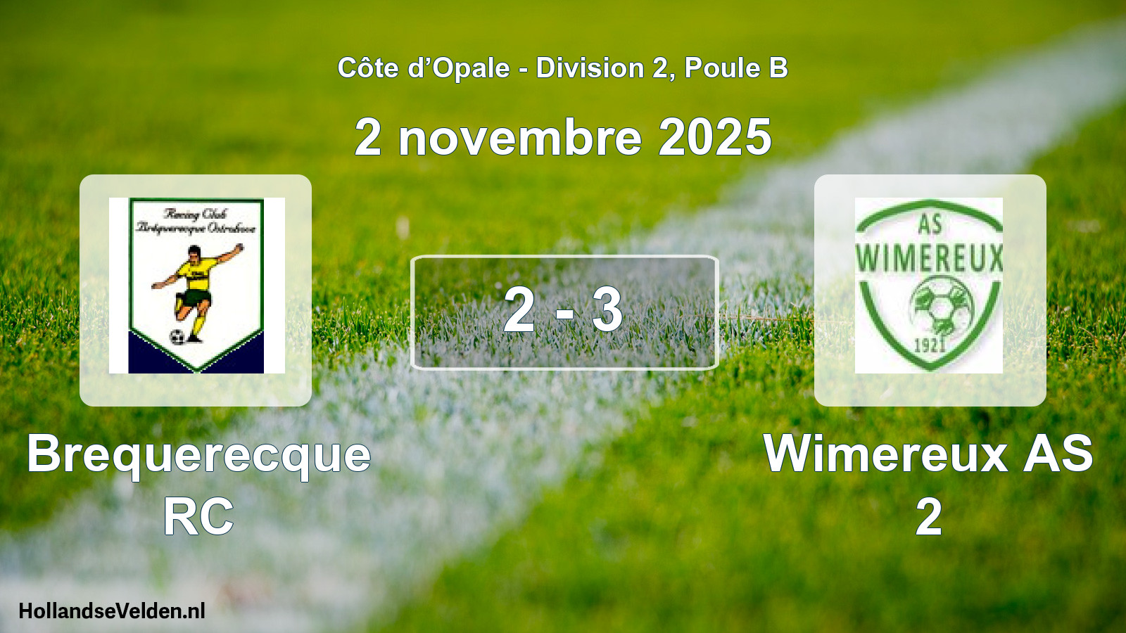 Total number of matches played: Brequerecque RC - Wimereux AS 2 2 - 3 (2 November 2025)