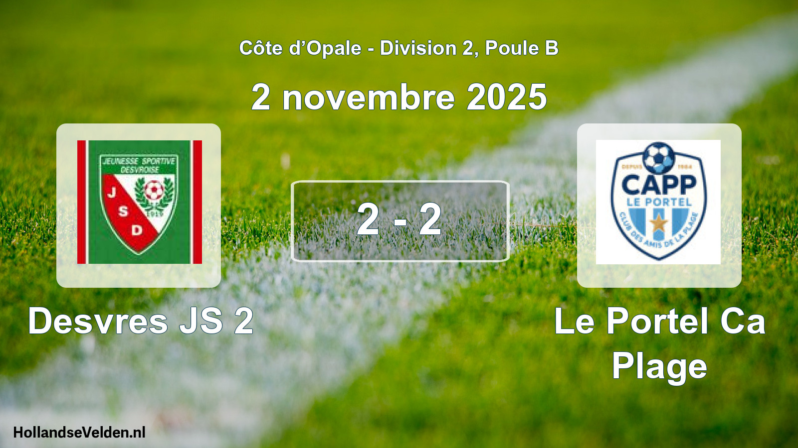 Total number of matches played: Desvres JS 2 - Le Portel Ca Plage 2 - 2 (2 November 2025)