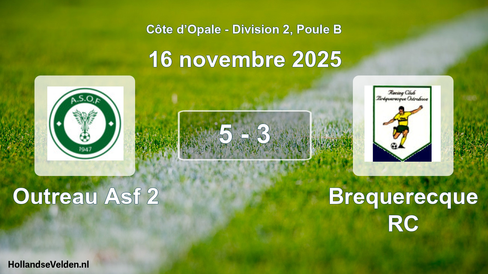 Match joué: Outreau Asf 2 - Brequerecque RC 5 - 3 (16 novembre 2025)