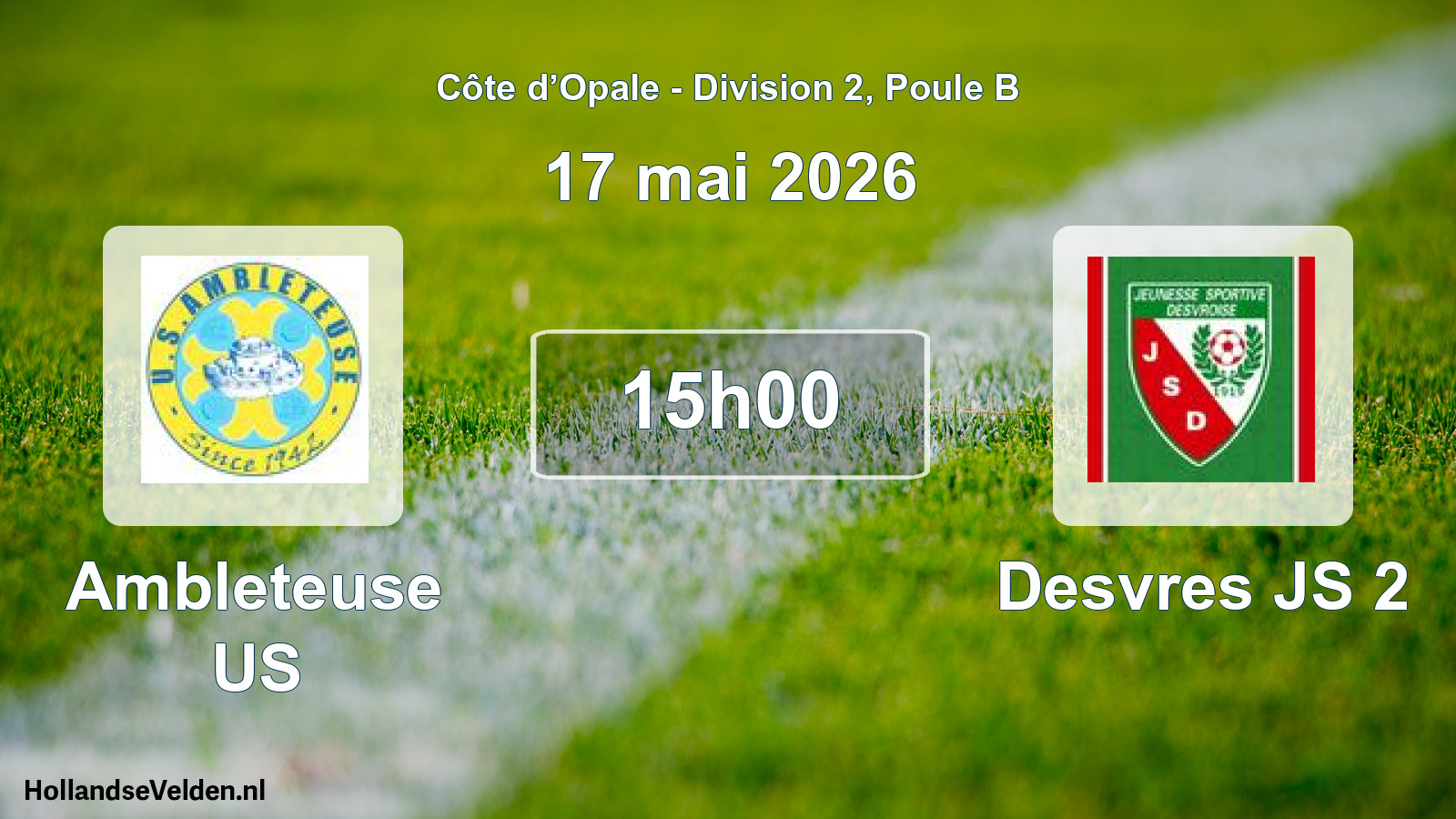 Match programmé: Ambleteuse US - Desvres JS 2 (17 mai 2026)