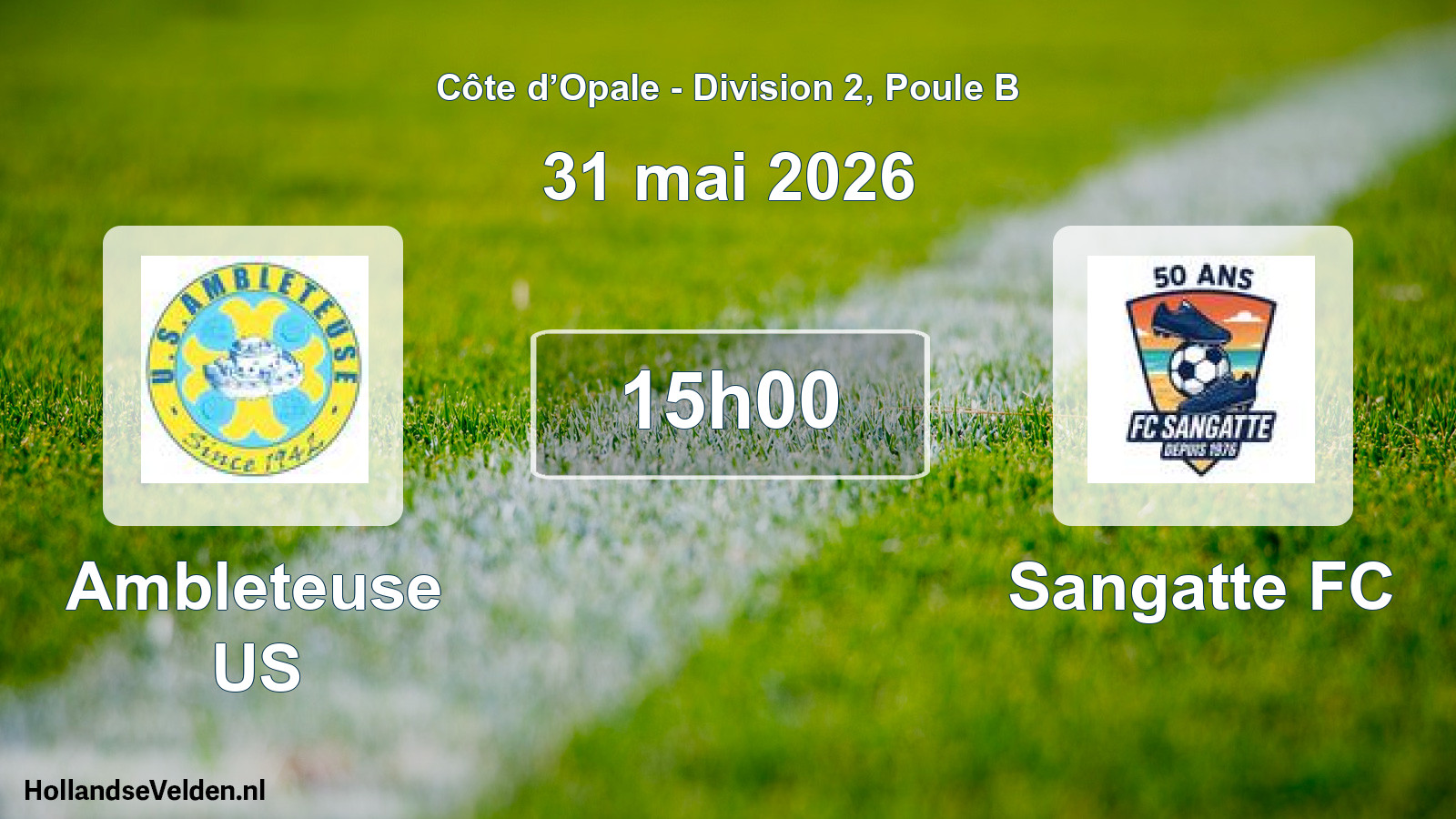 Scheduled Match: Ambleteuse US - Sangatte FC (31 May 2026)