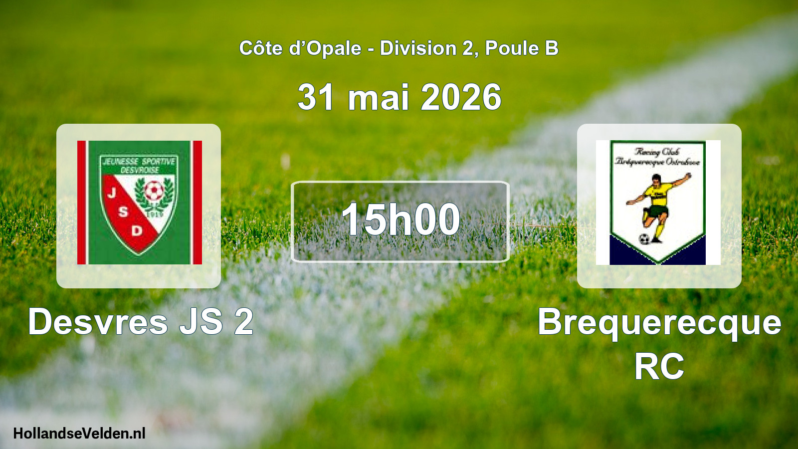 Geplande wedstrijd: Desvres JS 2 - Brequerecque RC (31 mei 2026)