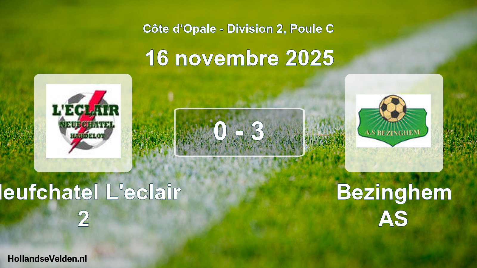 Match joué: Neufchatel L'eclair 2 - Bezinghem AS 0 - 3 (16 novembre 2025)