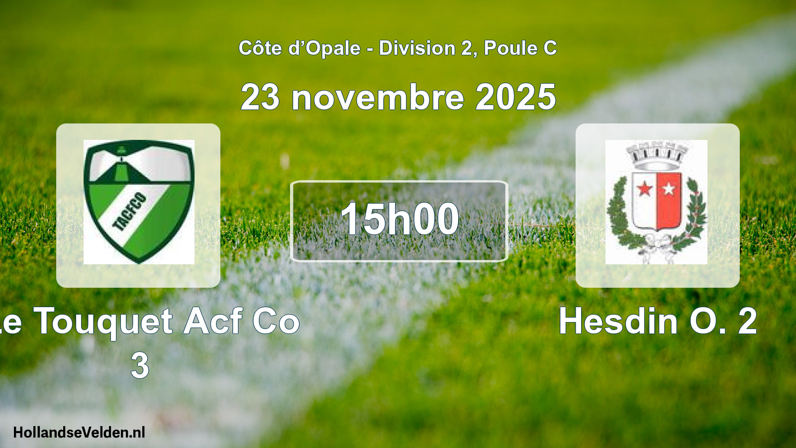 Scheduled Match: Le Touquet Acf Co 3 - Hesdin O. 2 (23 November 2025)