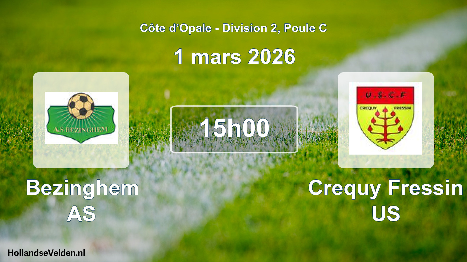 Match programmé: Bezinghem AS - Crequy Fressin US (1 mars 2026)