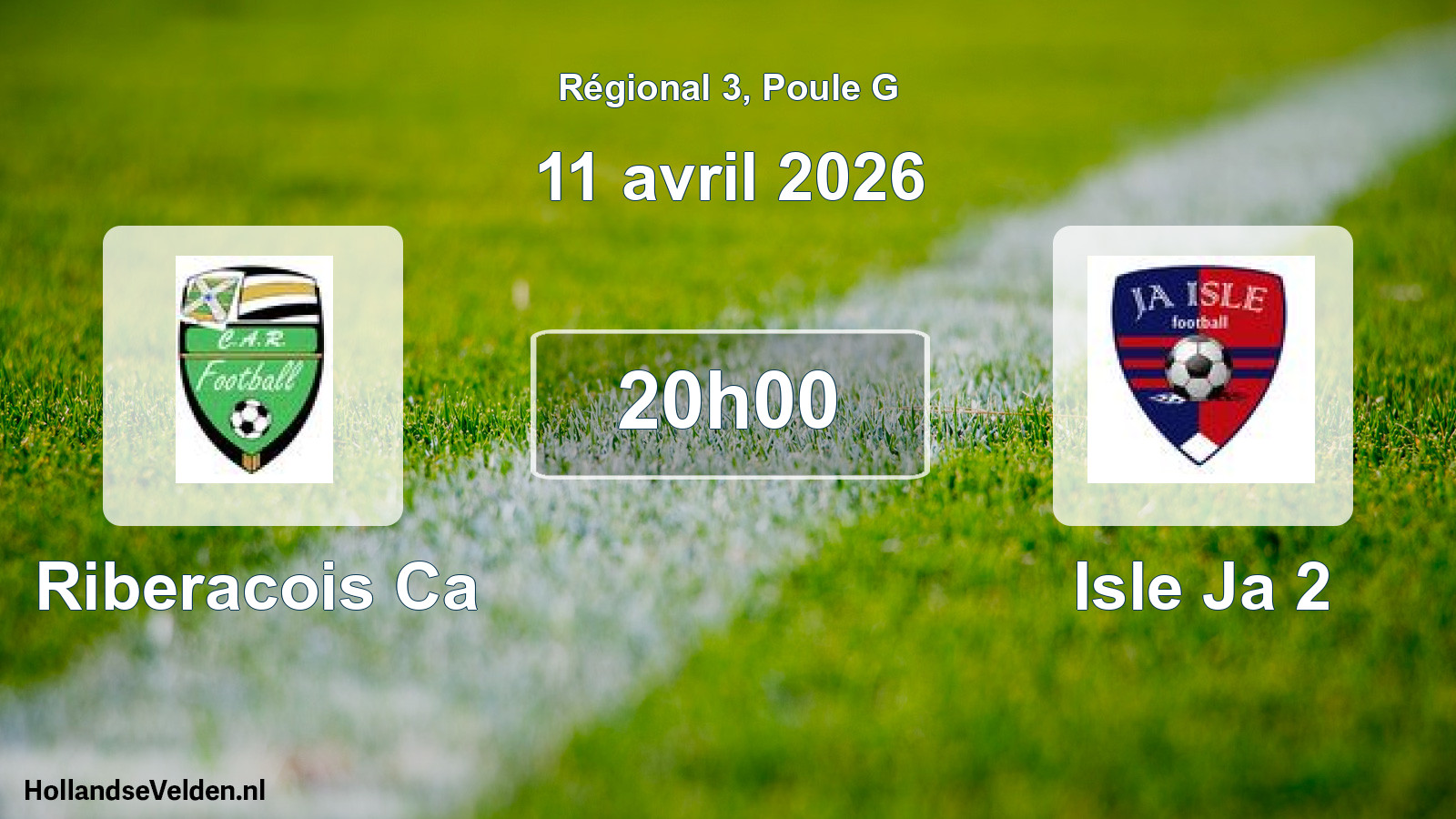 Geplande wedstrijd: Riberacois Ca - Isle Ja 2 (11 avril 2026)