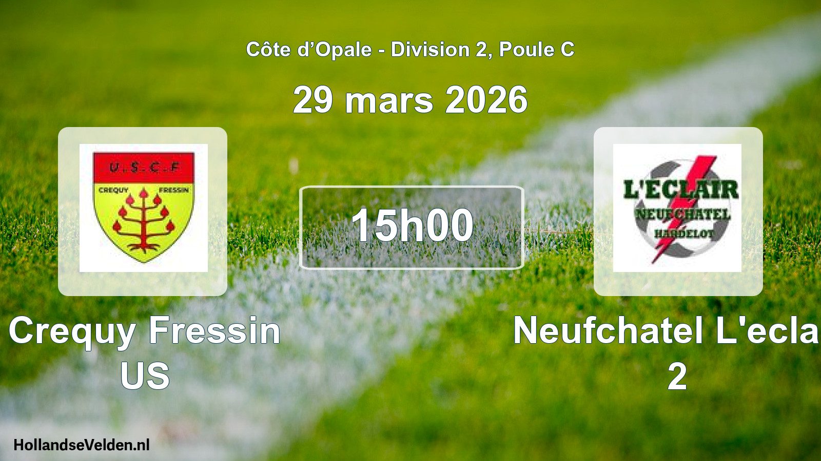 Scheduled Match: Crequy Fressin US - Neufchatel L'eclair 2 (29 March 2026)