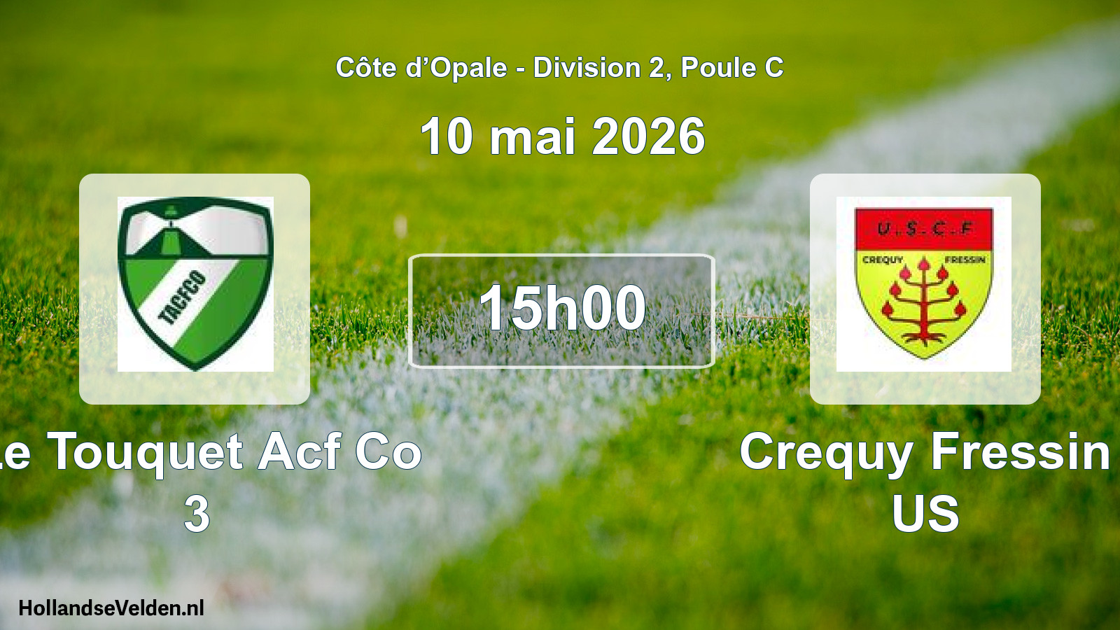 Match programmé: Le Touquet Acf Co 3 - Crequy Fressin US (10 mai 2026)
