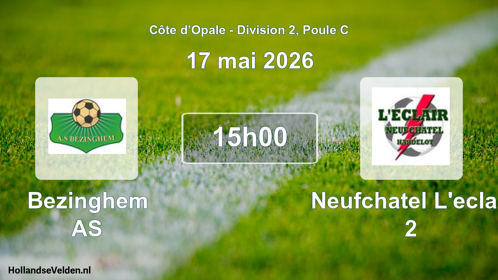 Match programmé: Bezinghem AS - Neufchatel L'eclair 2 (17 mai 2026)