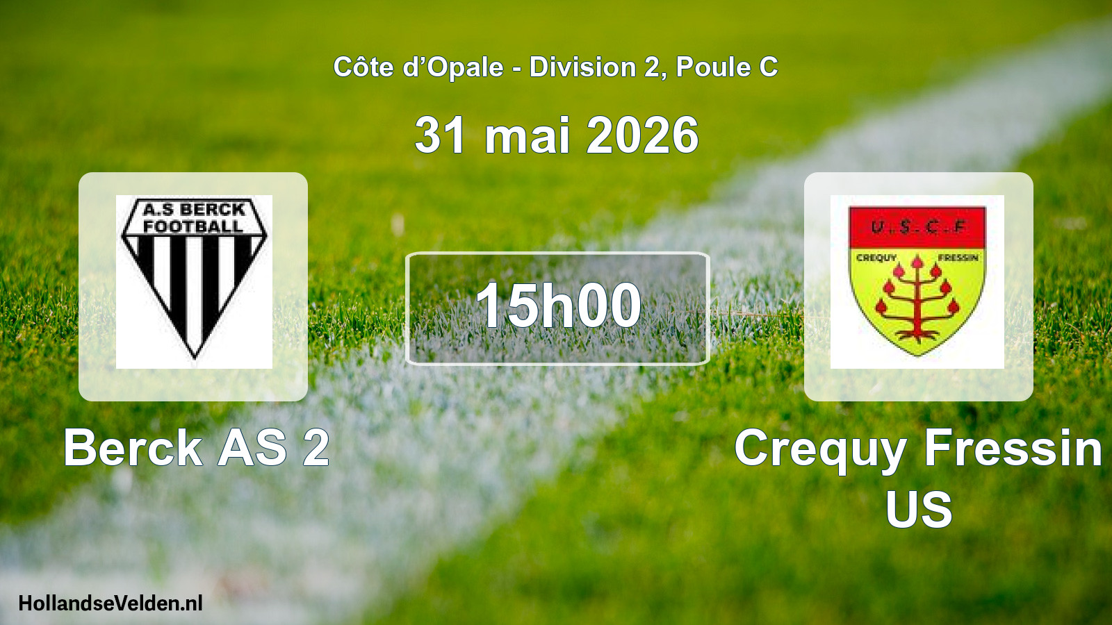 Scheduled Match: Berck AS 2 - Crequy Fressin US (31 May 2026)