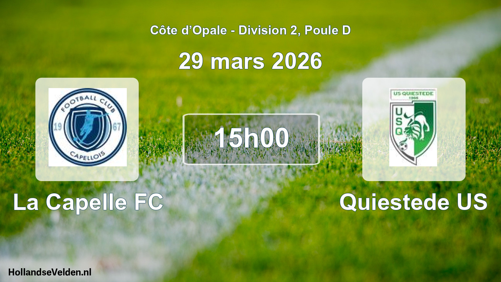 Scheduled Match: La Capelle FC - Quiestede US (29 March 2026)