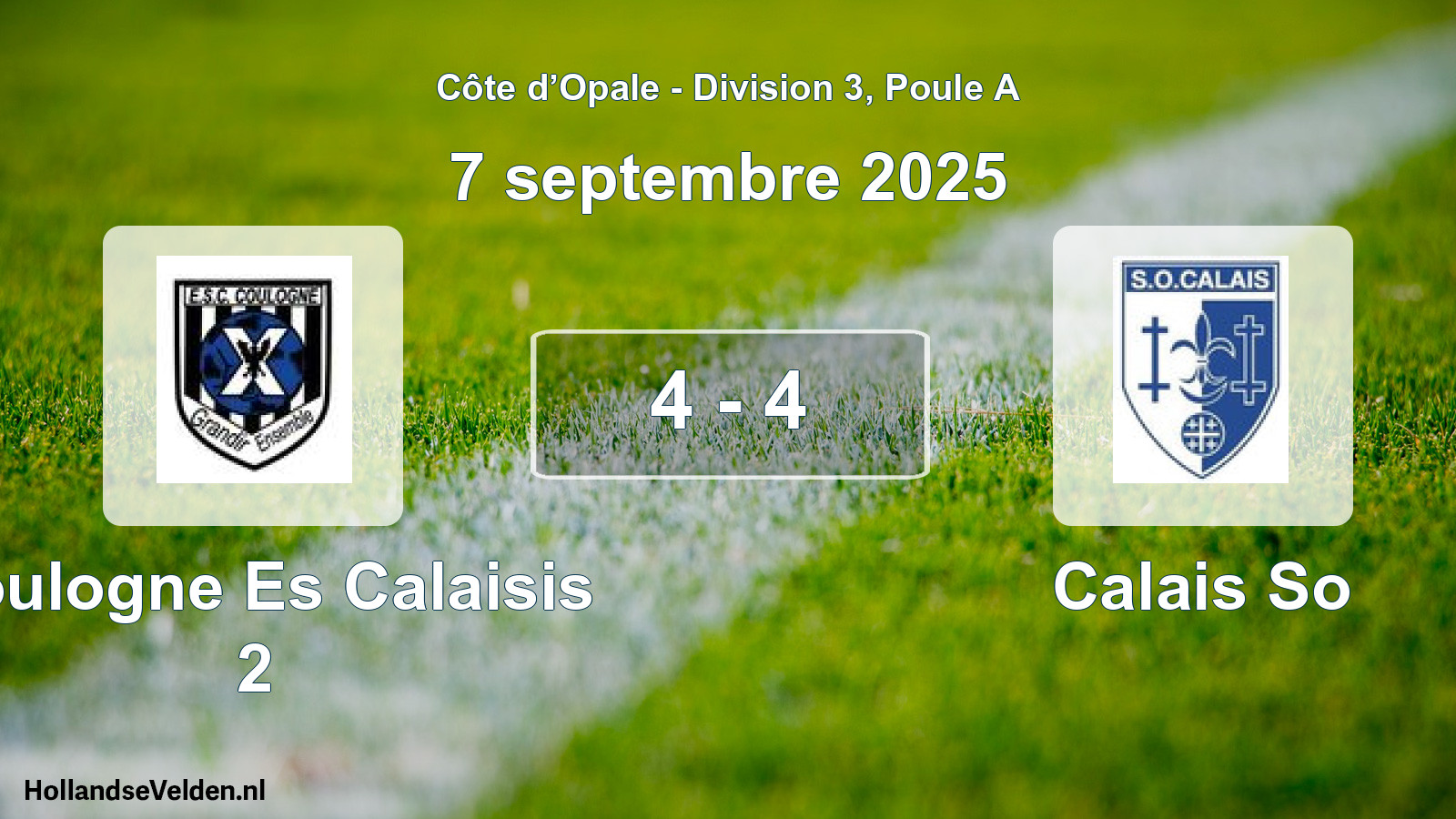 Total number of matches played: Coulogne Es Calaisis 2 - Calais So 4 - 4 (7 September 2025)