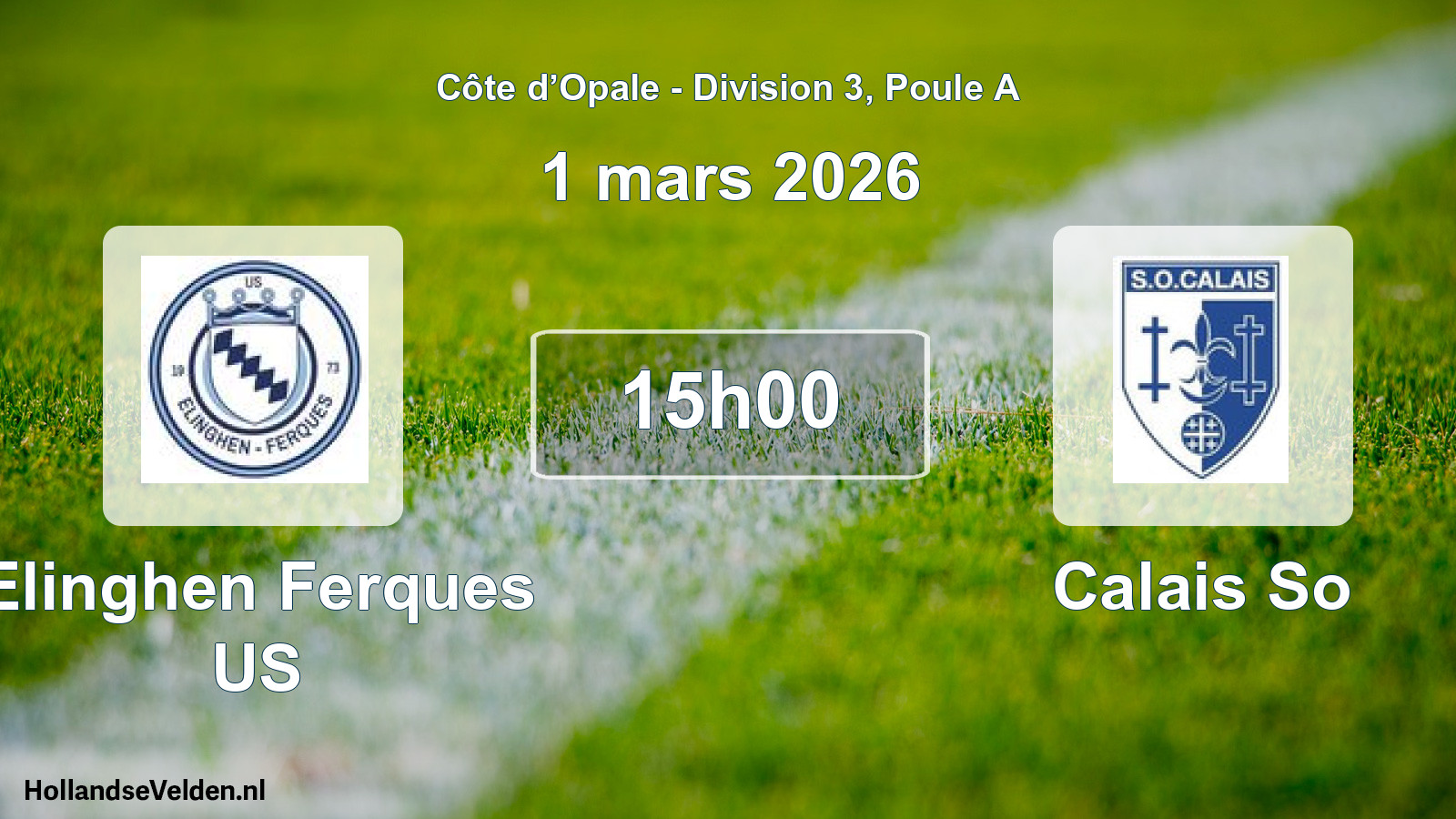 Geplande wedstrijd: Elinghen Ferques US - Calais So (1 maart 2026)