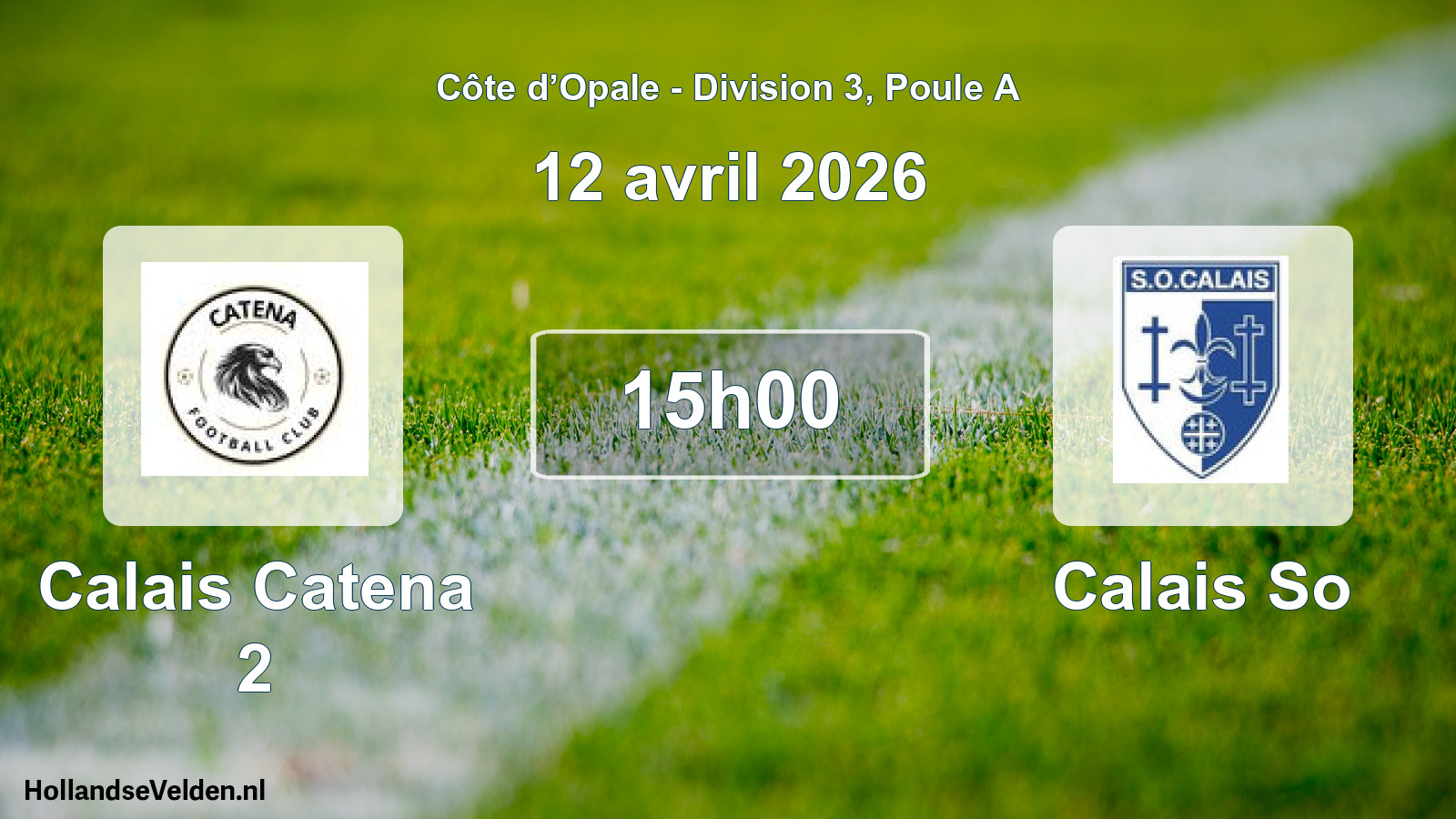 Scheduled Match: Calais Catena 2 - Calais So (12 April 2026)