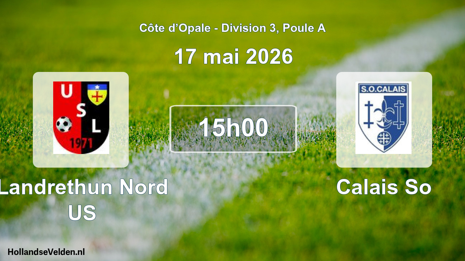 Geplande wedstrijd: Landrethun Nord US - Calais So (17 mei 2026)