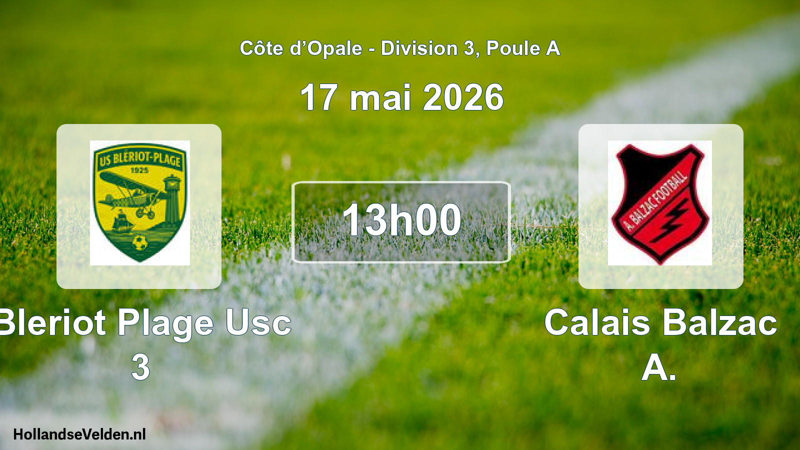 Match programmé: Bleriot Plage Usc 3 - Calais Balzac A. (17 mai 2026)