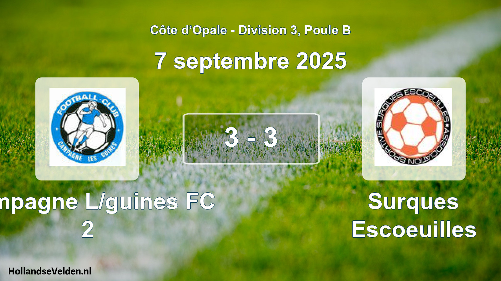 Total number of matches played: Campagne L/guines FC 2 - Surques Escoeuilles 3 - 3 (7 September 2025)