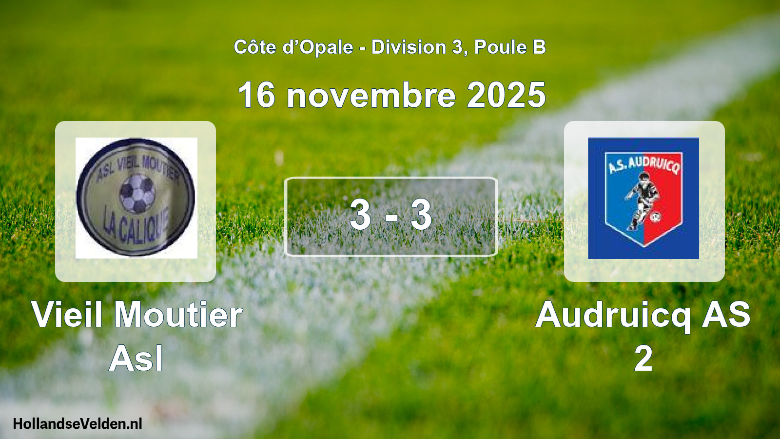 Total number of matches played: Vieil Moutier Asl - Audruicq AS 2 3 - 3 (16 November 2025)