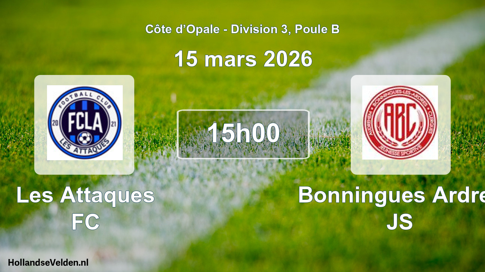 Scheduled Match: Les Attaques FC - Bonningues Ardres JS (15 March 2026)