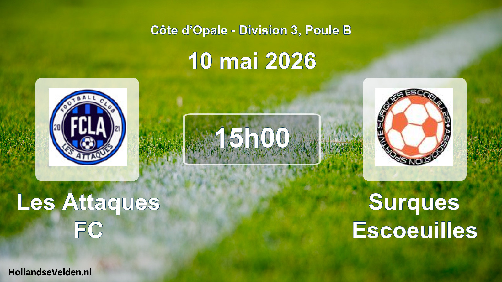 Match programmé: Les Attaques FC - Surques Escoeuilles (10 mai 2026)